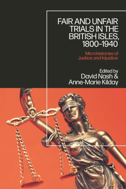 Book cover of: Fair and Unfair Trials in the British Isles, 1800-1940. By: Nash, David
