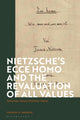 Book cover of: Nietzsche’s 'Ecce Homo' and the Revaluation of All Values. By: Thomas H. Brobjer