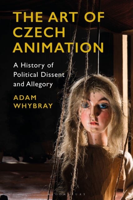 Book cover of: Art of Czech Animation. By: Adam Whybray