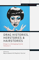 Book cover of: Drag Histories, Herstories and Hairstories. By: Mark Edward