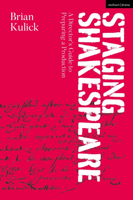 Book cover of: Staging Shakespeare. By: Brian Kulick