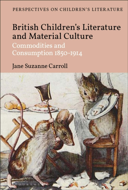Book cover of: British Children's Literature and Material Culture. By: Jane Suzanne Carroll
