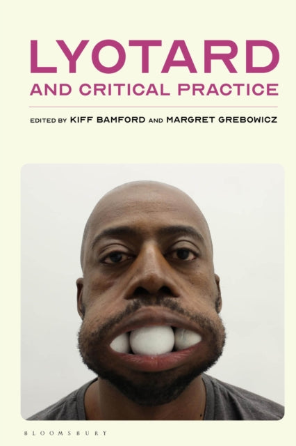 Book cover of: Lyotard and Critical Practice. By: Kiff Bamford