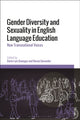 Book cover of: Gender Diversity and Sexuality in English Language Education. By: Darío Luis Banegas