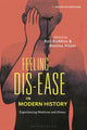 Book cover of: Feeling Dis-ease in Modern History. By: Rob Boddice