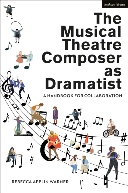 Book cover of: Musical Theatre Composer as Dramatist. By: Rebecca Applin Warner