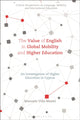 Book cover of: Value of English in Global Mobility and Higher Education. By: Manuela Vida-Mannl