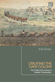 Book cover of: Creating the Cape Colony. By: Erik Green