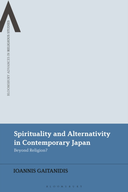 Book cover of: Spirituality and Alternativity in Contemporary Japan. By: Ioannis Gaitanidis