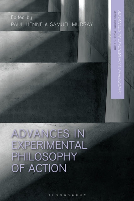Book cover of: Advances in Experimental Philosophy of Action. By: Paul Henne