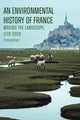 Book cover of: Environmental History of France