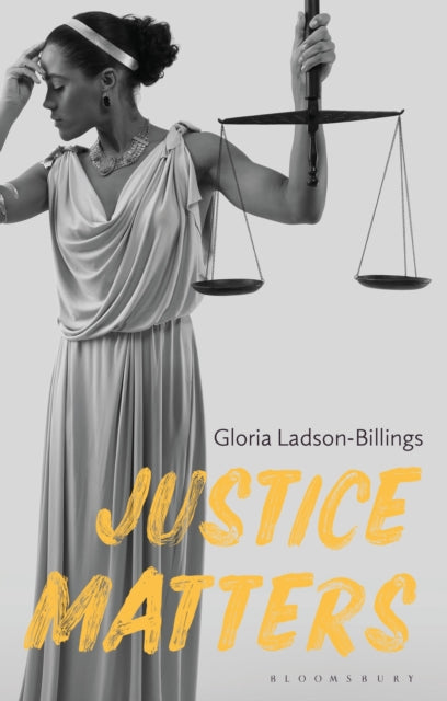 Book cover of: Justice Matters. By: Gloria Ladson-Billings