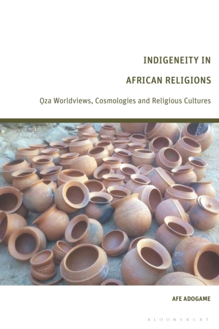 Book cover of: Indigeneity in African Religions. By: Afe Adogame