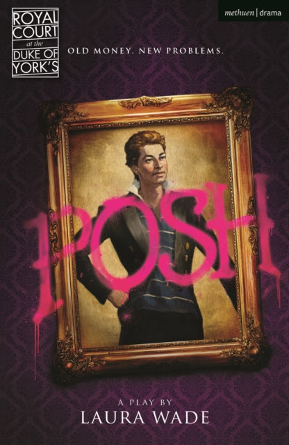 Book cover of: Posh. By: Laura Wade