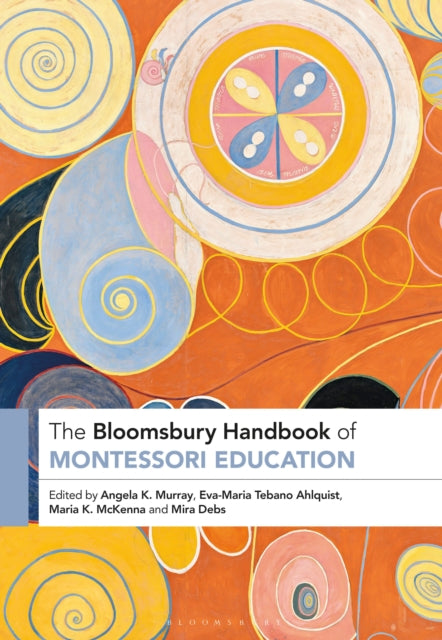 Book cover of: Bloomsbury Handbook of Montessori Education. By: Angela Murray