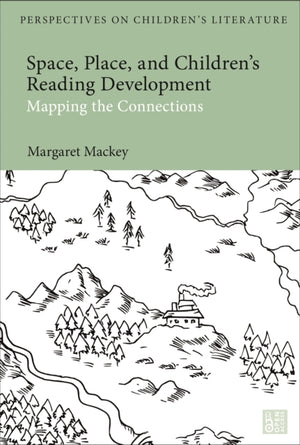 Space, Place, and Children’s Reading Development