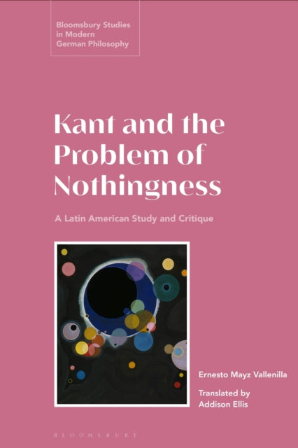Book cover of: Kant and the Problem of Nothingness