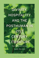 Book cover of: Divinity, Hospitality and the Posthuman in 21st-Century Literature. By: Emily McAvan