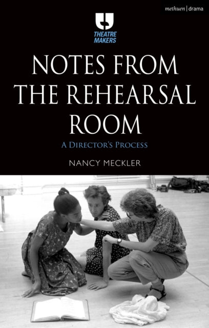 Book cover of: Notes from the Rehearsal Room. By: Nancy Meckler