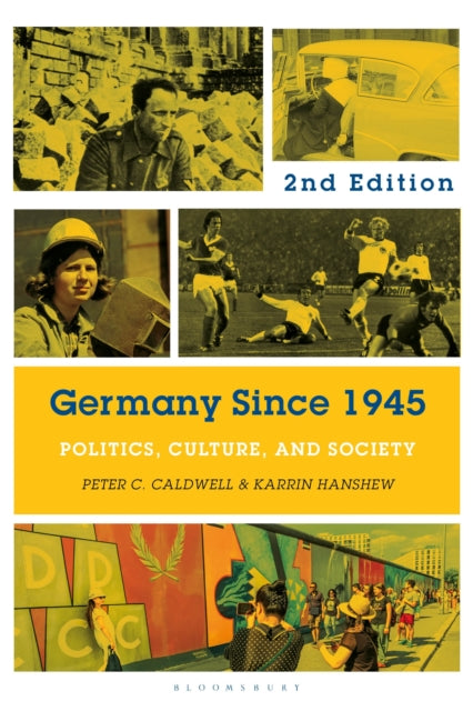 Book cover of: Germany Since 1945. By: Peter C. Caldwell