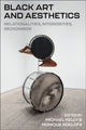 Book cover of: Black Art and Aesthetics. By: Michael Kelly