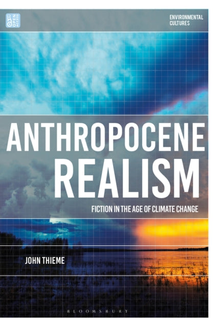 Book cover of: Anthropocene Realism. By: John Thieme