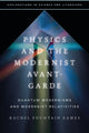 Book cover of: Physics and the Modernist Avant-Garde