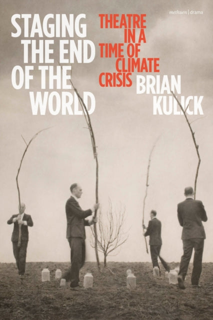 Book cover of: Staging the End of the World. By: Brian Kulick