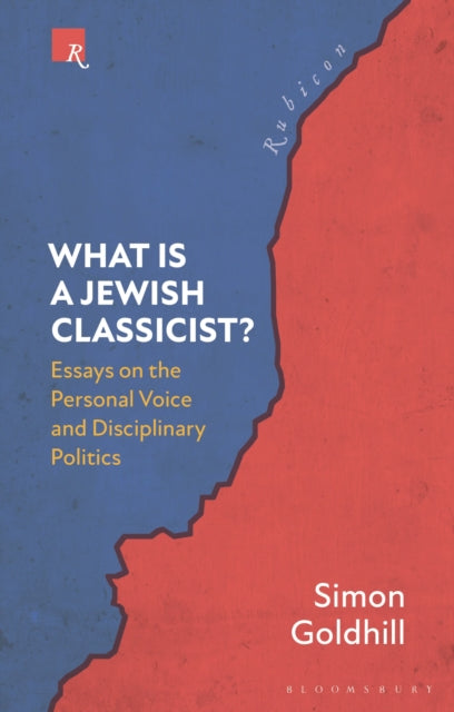 Book cover of: What Is a Jewish Classicist?. By: Simon Goldhill