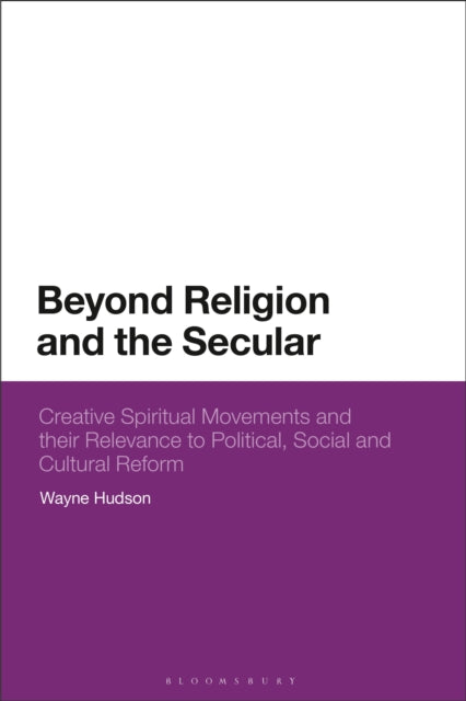 Book cover of: Beyond Religion and the Secular. By: Wayne Hudson