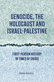 Book cover of: Genocide, the Holocaust and Israel-Palestine. By: Omer Bartov