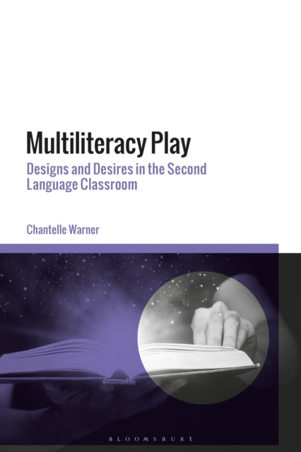 Book cover of: Multiliteracy Play. By: Chantelle Warner