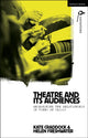Book cover of: Theatre and its Audiences. By: Kate Craddock