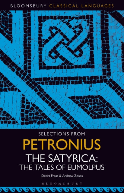 Book cover of: Selections from Petronius, The Satyrica. By: Debra Freas