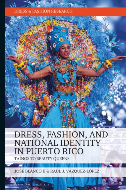Book cover of: Dress, Fashion, and National Identity in Puerto Rico