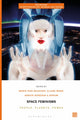 Book cover of: Space Feminisms. By: Marie-Pier Boucher