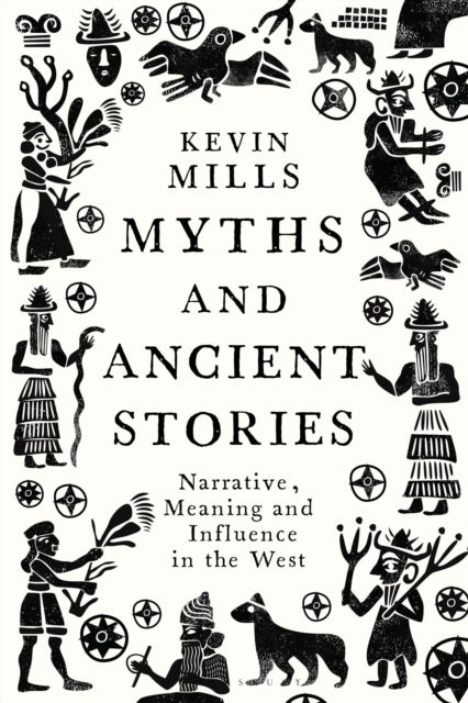 Book cover of: Myths and Ancient Stories. By: Kevin Mills