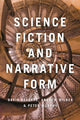 Book cover of: Science Fiction and Narrative Form. By: Andrew Milner