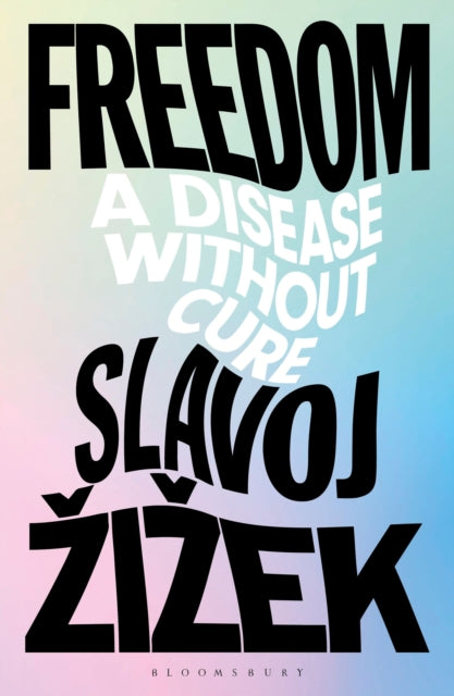 Book cover of: Freedom. By: Slavoj Žižek