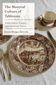 Book cover of: Material Culture of Tableware. By: Jeanne Morgan Zarucchi