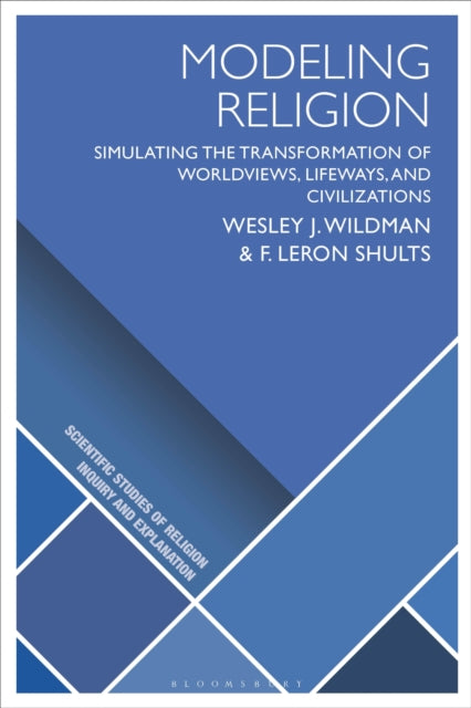 Book cover of: Modeling Religion. By: Wesley J. Wildman