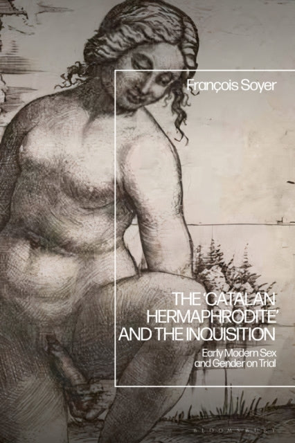 Book cover of: ‘Catalan Hermaphrodite’ and the Inquisition