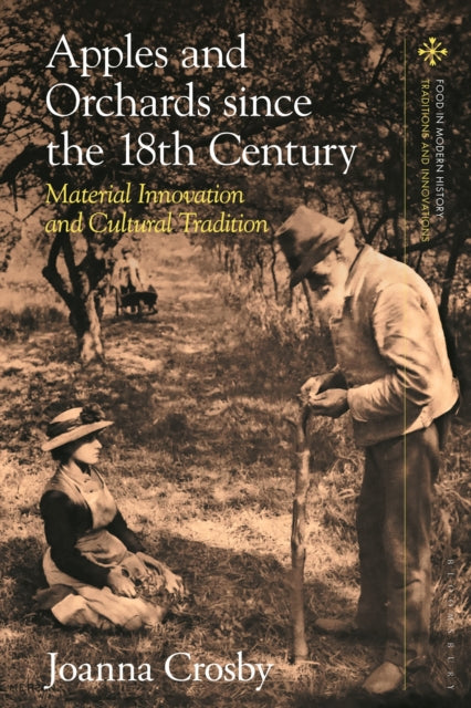 Book cover of: Apples and Orchards since the Eighteenth Century