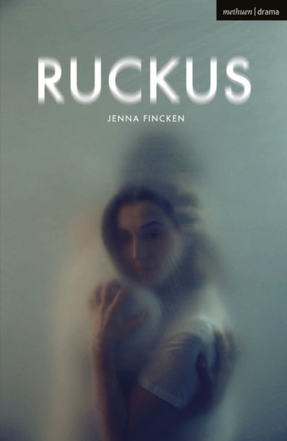 Book cover of: Ruckus. By: Jenna Fincken