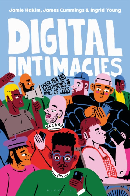 Book cover of: Digital Intimacies. By: Jamie Hakim