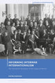 Book cover of: Informing Interwar Internationalism
