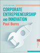 Book cover of: Corporate Entrepreneurship and Innovation. By: Paul Burns