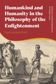 Book cover of: Humankind and Humanity in the Philosophy of the Enlightenment
