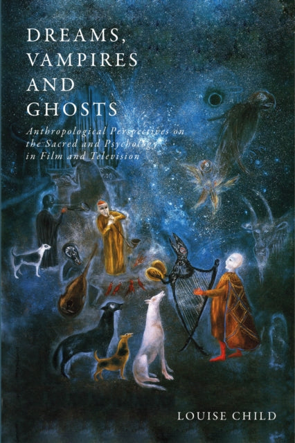 Book cover of: Dreams, Vampires and Ghosts