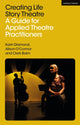 Book cover of: Creating Life Story Theatre. By: Karin Diamond